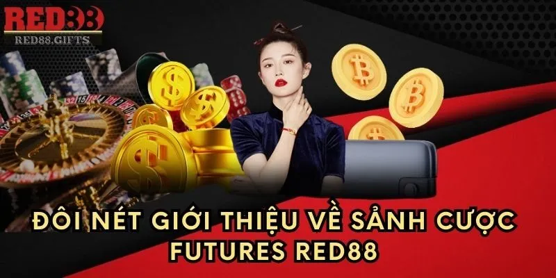 Futures Red88 – Hướng dẫn luật chơi và các bước tham gia - cemuxa