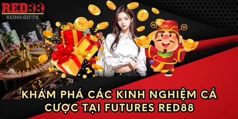 Futures Red88 – Hướng dẫn luật chơi và các bước tham gia - cemuxa