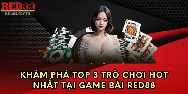 Game Bài Red88 có gì thu hút? Khám phá các trò chơi hot hit - cemuxa