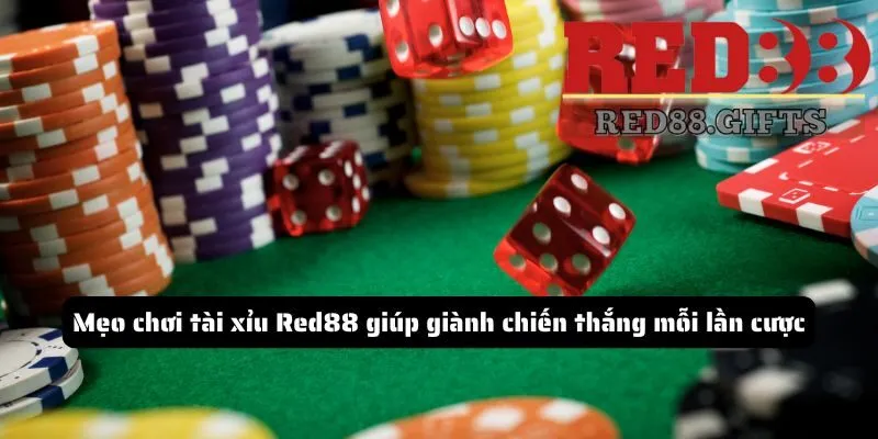 Mẹo chơi tài xỉu Red88 giúp giành chiến thắng mỗi lần cược - cemuxa