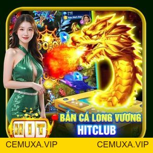 Chi Tiết Cách Bắn Cá Hitclub: Mẹo Chiến Thuật Tối Ưu Có 1 Không 2 - cemuxa