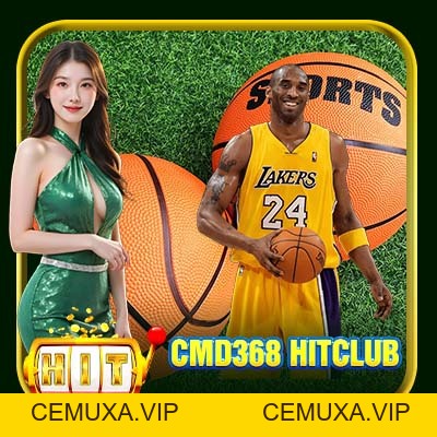 CMD368 Hitclub | Cá Độ Thả Ga Tại Nền Tảng Top Đầu Thế Giới - cemuxa