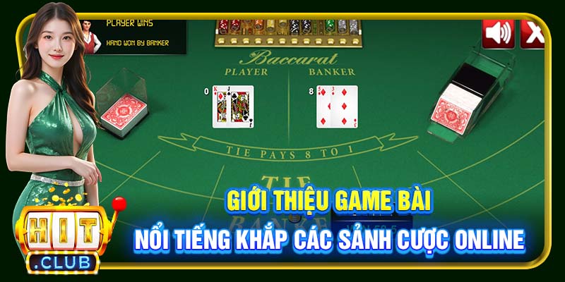 Baccarat Hitclub | Trải Nghiệm Game Bài Đậm Chất Chiến Thuật - cemuxa