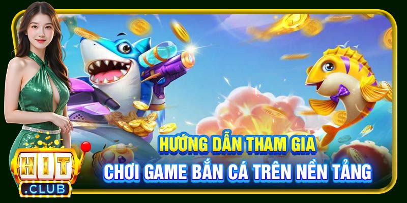 Bắn Cá Đổi Thưởng Hitclub | Hình Thức Kiếm Tiền Thú Vị 2026 - cemuxa