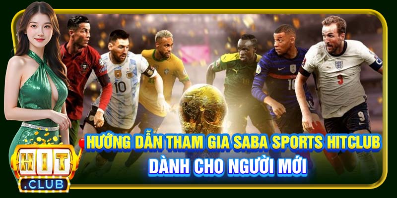 SABA Sports Hitclub | Thiên Đường Cá Độ Thể Thao Bùng Nổ - cemuxa