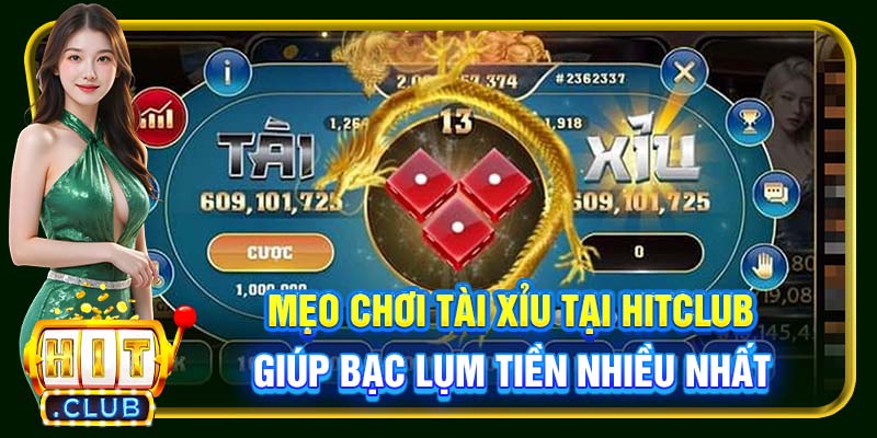 Tài Xỉu HitClub | Cá Cược Hái Ra Tiền Tại Cổng Game Hitclub - cemuxa