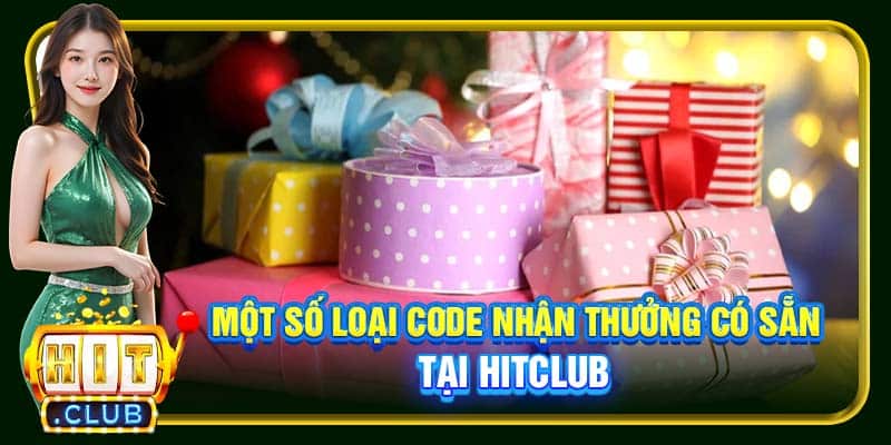 Code Nhận Thưởng HitClub | Cách Dùng & Sử Dụng Hiệu Quả - cemuxa
