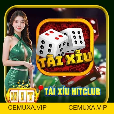 Tài Xỉu HitClub | Cá Cược Hái Ra Tiền Tại Cổng Game Hitclub - cemuxa