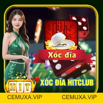 Xóc Đĩa Hitclub | Hồi Hộp Lật Mở Từng Ván Cược Tại Hitclub - cemuxa