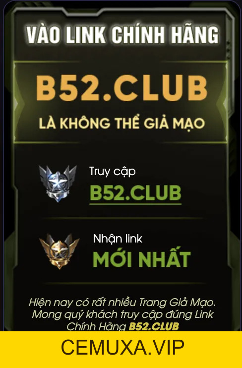 B52CLUB - Cổng Game Bài Bom Tấn B52 | Tải B52 Club +152K - cemuxa