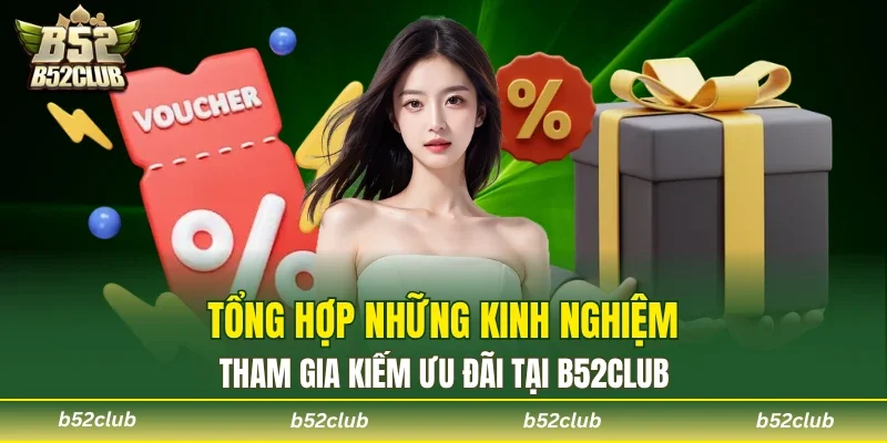 Khuyến Mãi B52club - Cập Nhật Nhanh Ưu Đãi Giá Trị Hấp Dẫn - cemuxa