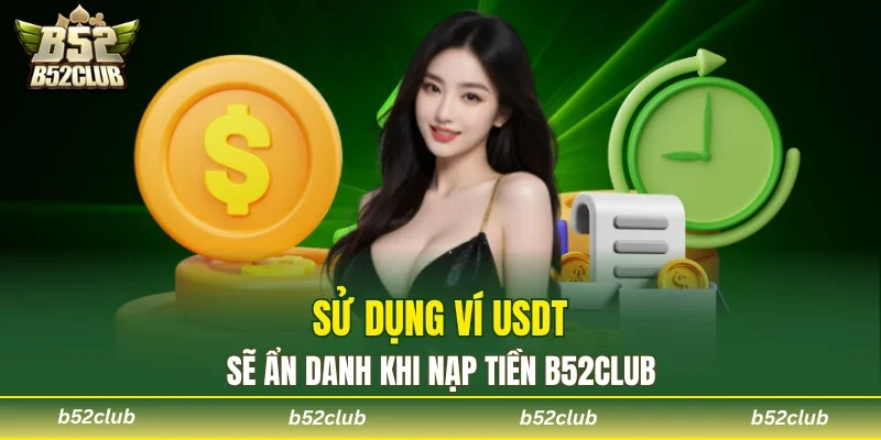 Nạp Tiền B52club - Hướng Dẫn 4 Phương Thức An Toàn Cao - cemuxa